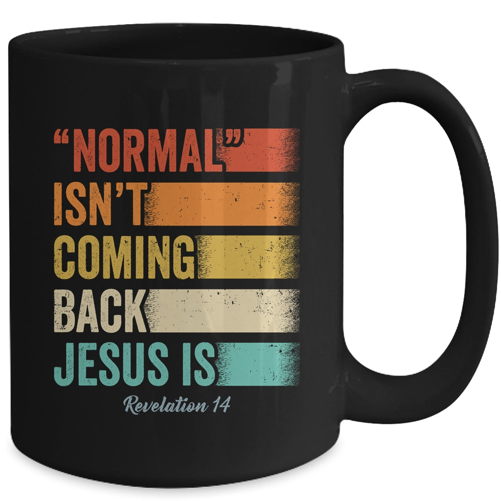 Normal Isn't Coming Back But Jesus Is Revelation 14 Retro Mug | siriusteestore