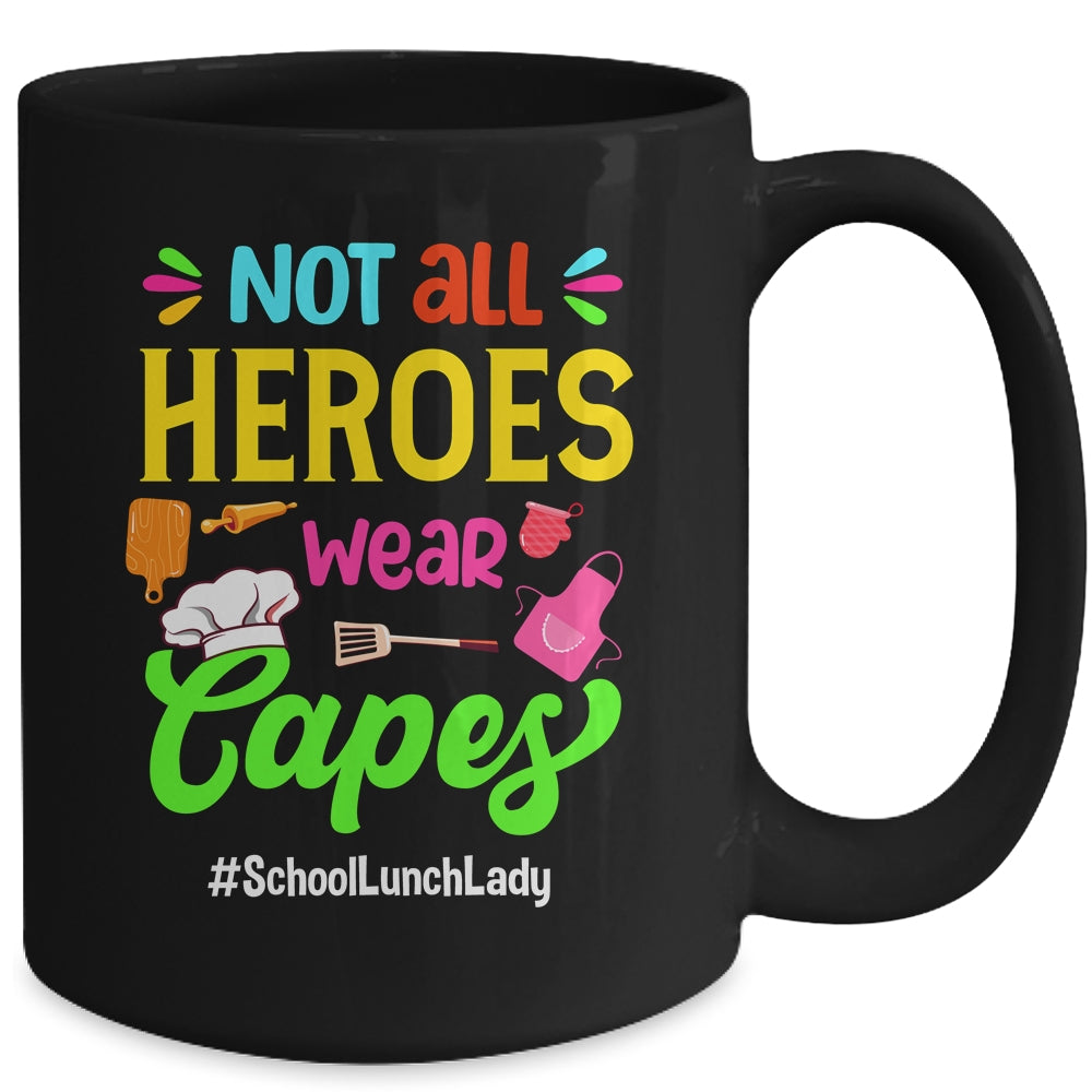 Not All Superheroes Wear Capes Lunch Lady Cafeteria Worker Mug | siriusteestore