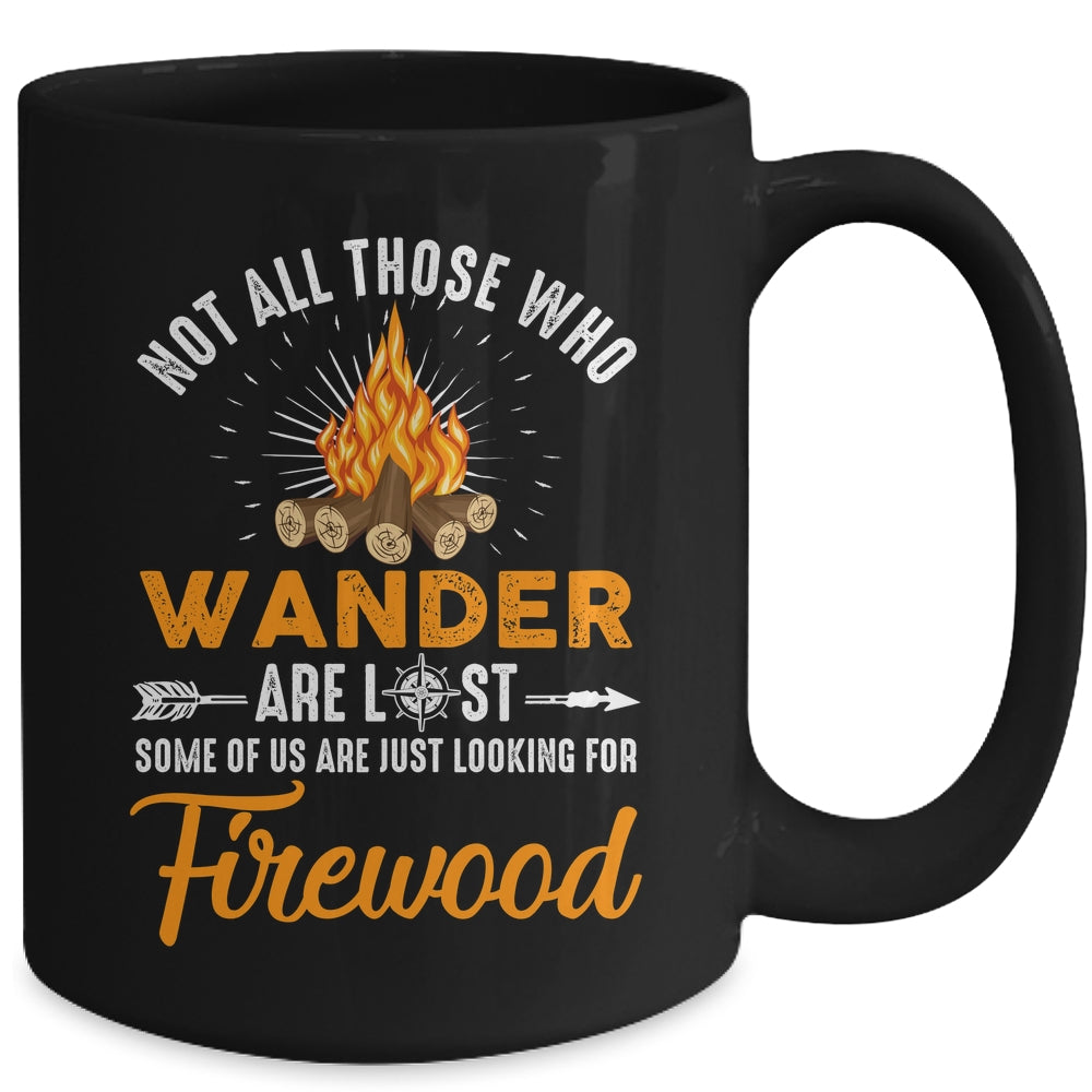 Not All Those Who Wander Are Lost Funny Camping Mug | siriusteestore