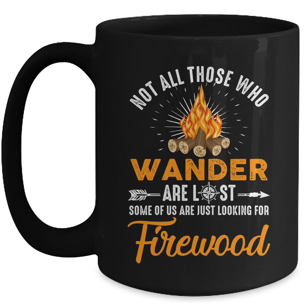 Not All Those Who Wander Are Lost Funny Camping Mug | siriusteestore