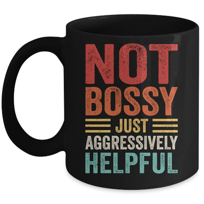 Not Bossy Just Aggressively Helpful Funny Retro Mug | siriusteestore