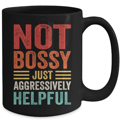 Not Bossy Just Aggressively Helpful Funny Retro Mug | siriusteestore