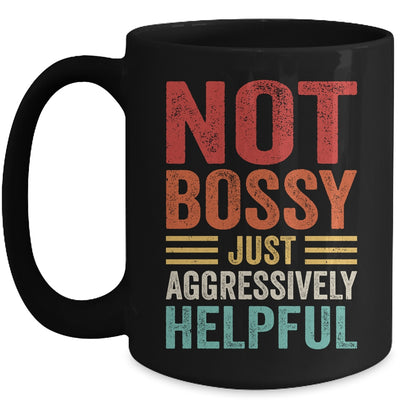 Not Bossy Just Aggressively Helpful Funny Retro Mug | siriusteestore