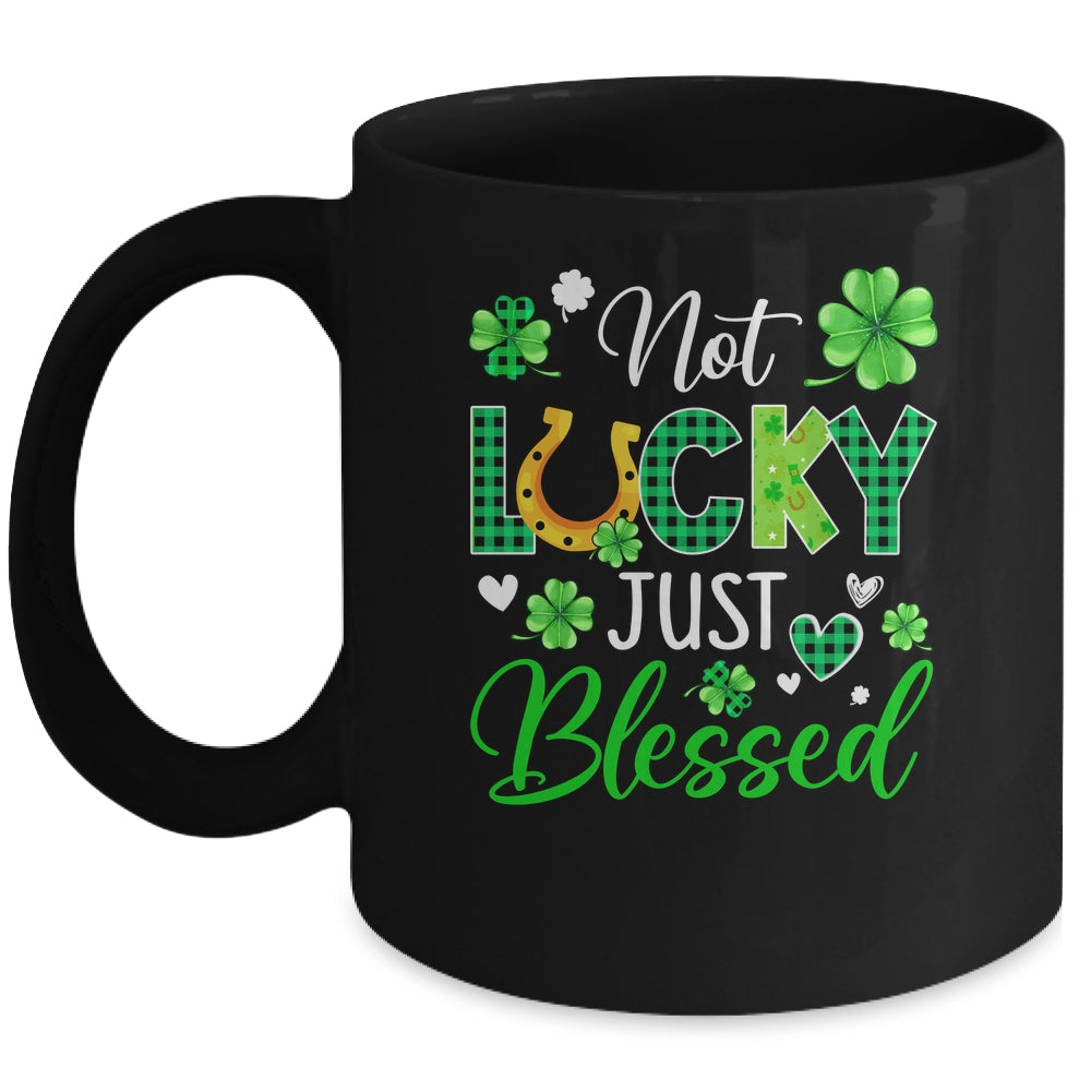 Not Lucky Just Blessed Irish Lucky St Patricks Day Mug | siriusteestore
