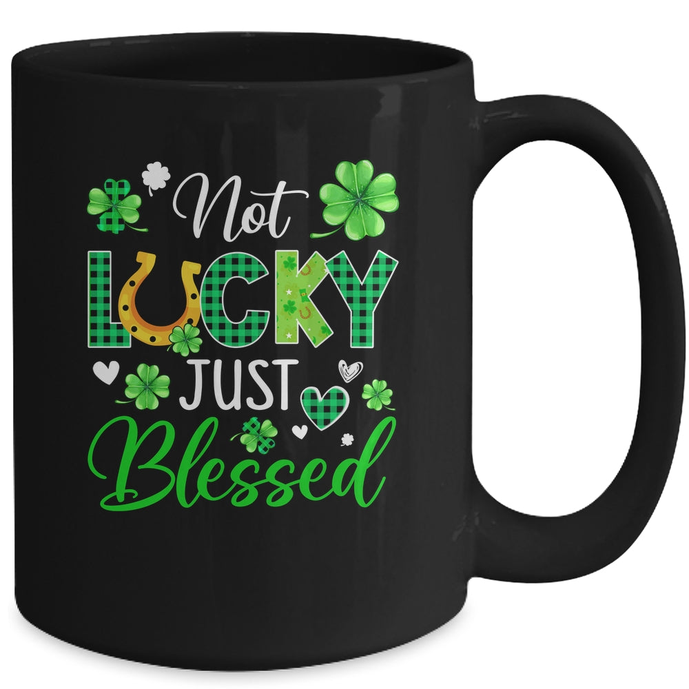 Not Lucky Just Blessed Irish Lucky St Patricks Day Mug | siriusteestore
