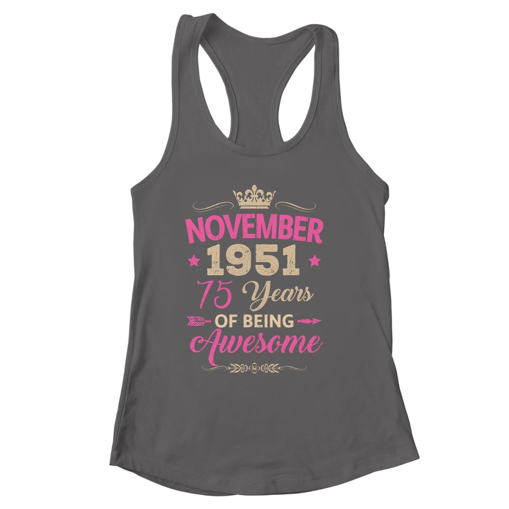 November 1951 75 Years Of Being Awesome Retro 75th Birthday Shirt & Tank Top | siriusteestore