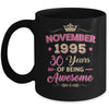 November 1995 30 Years Of Being Awesome Retro 30th Birthday Mug | siriusteestore