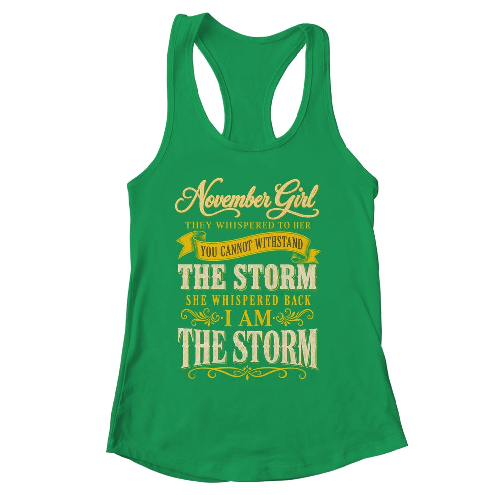 November Girl They Whispered To Her You Can'T Birthday Shirt & Tank Top | siriusteestore