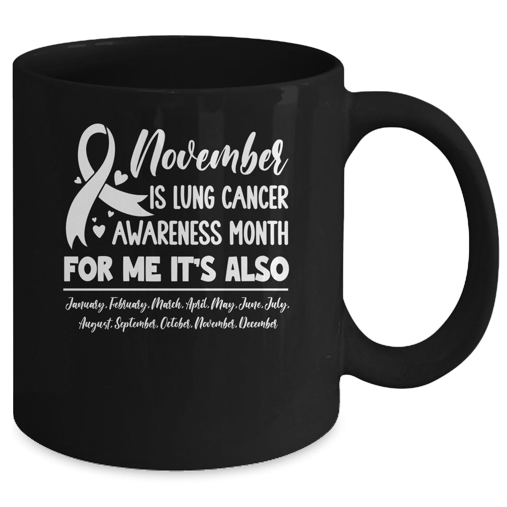November Is Lung Cancer Awareness Every Month Mug | siriusteestore