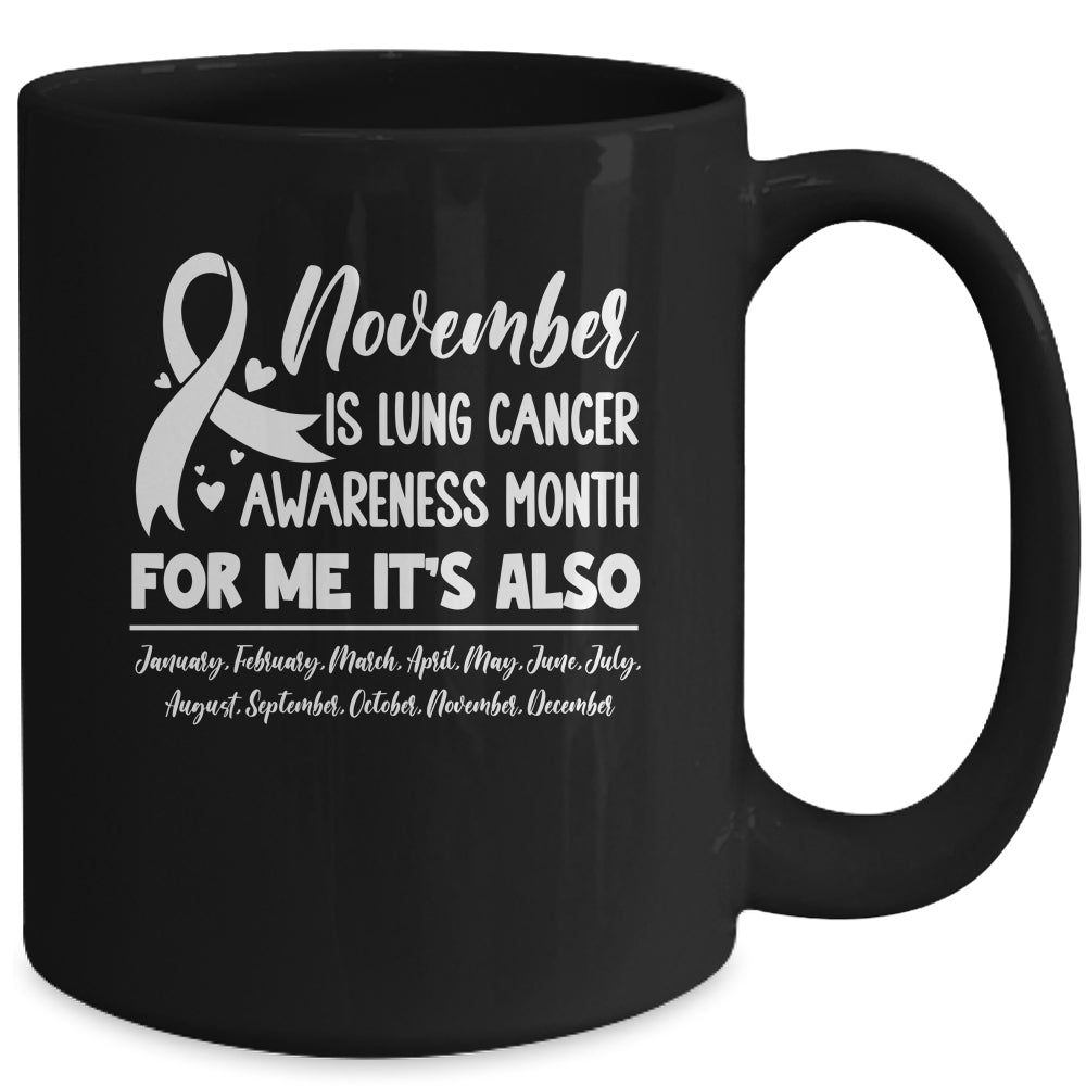 November Is Lung Cancer Awareness Every Month Mug | siriusteestore