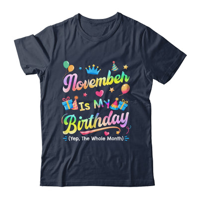November Is My Birthday Yes The Whole Month Bday Tie Dye Shirt & Tank Top | siriusteestore