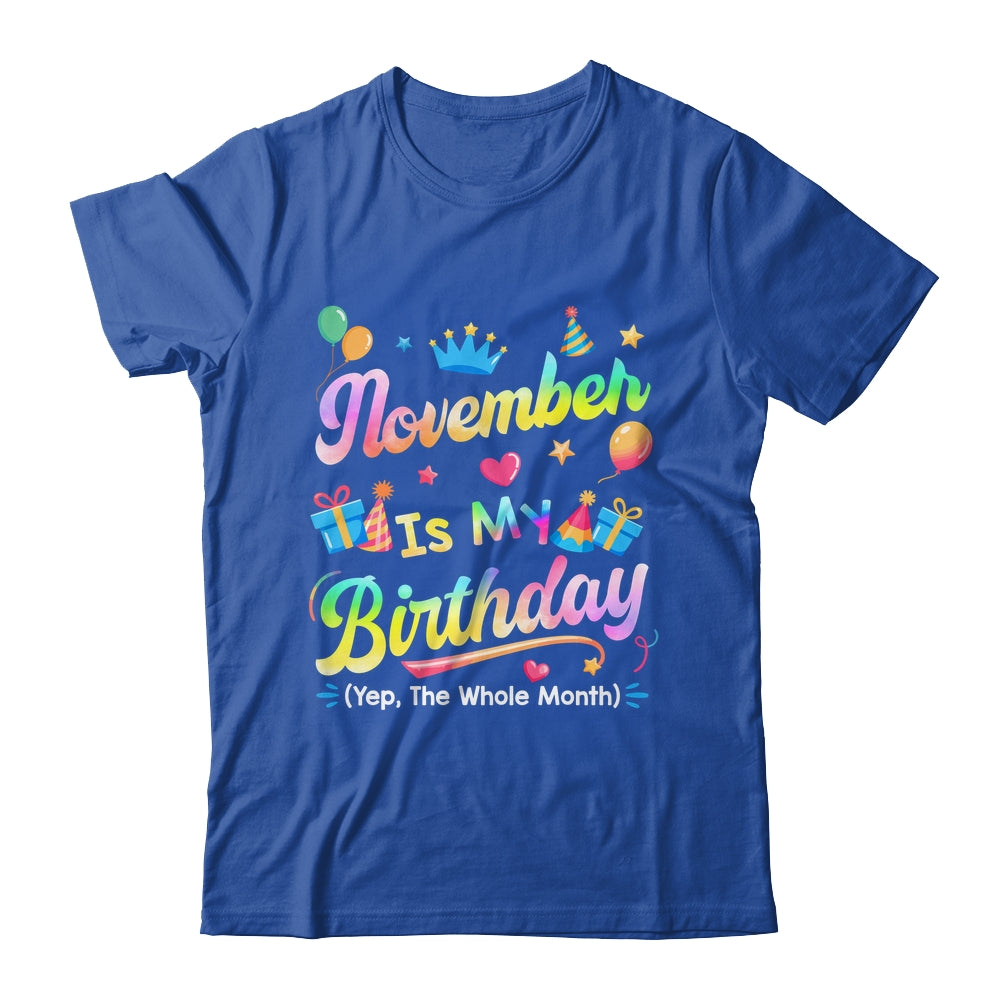 November Is My Birthday Yes The Whole Month Bday Tie Dye Shirt & Tank Top | siriusteestore