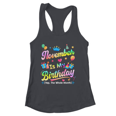 November Is My Birthday Yes The Whole Month Bday Tie Dye Shirt & Tank Top | siriusteestore