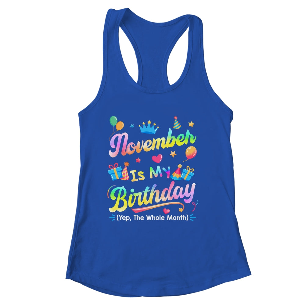 November Is My Birthday Yes The Whole Month Bday Tie Dye Shirt & Tank Top | siriusteestore