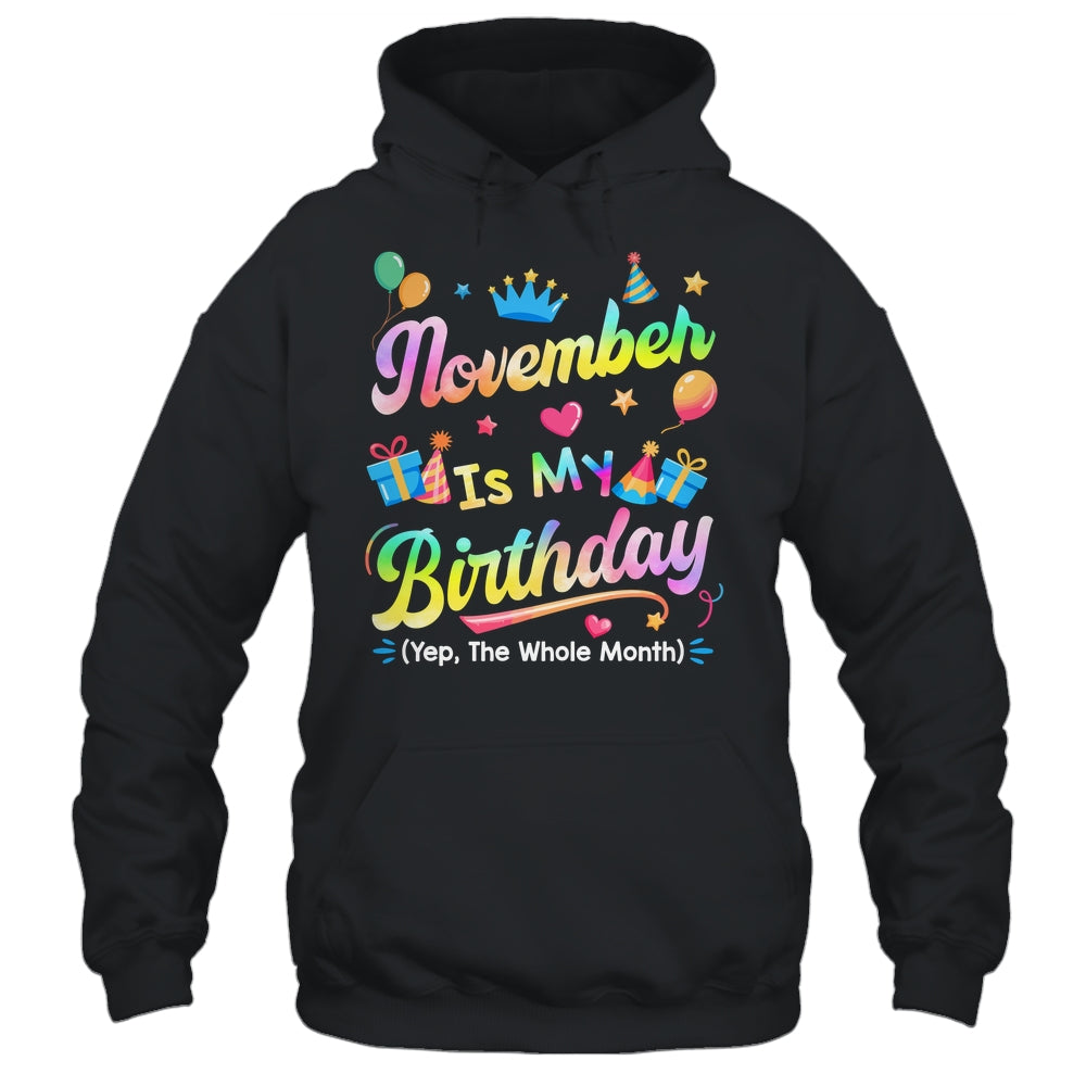 November Is My Birthday Yes The Whole Month Bday Tie Dye Shirt & Tank Top | siriusteestore