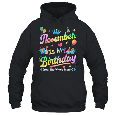 November Is My Birthday Yes The Whole Month Bday Tie Dye Shirt & Tank Top | siriusteestore