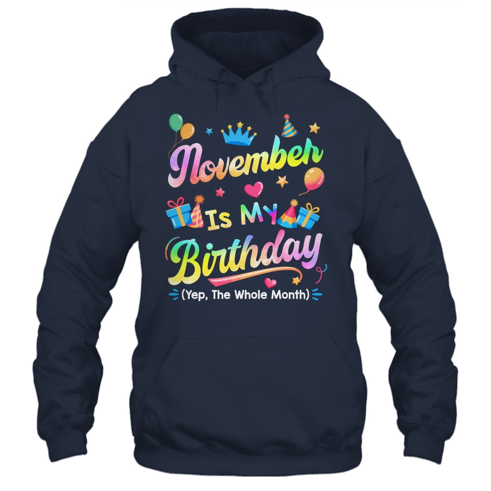 November Is My Birthday Yes The Whole Month Bday Tie Dye Shirt & Tank Top | siriusteestore