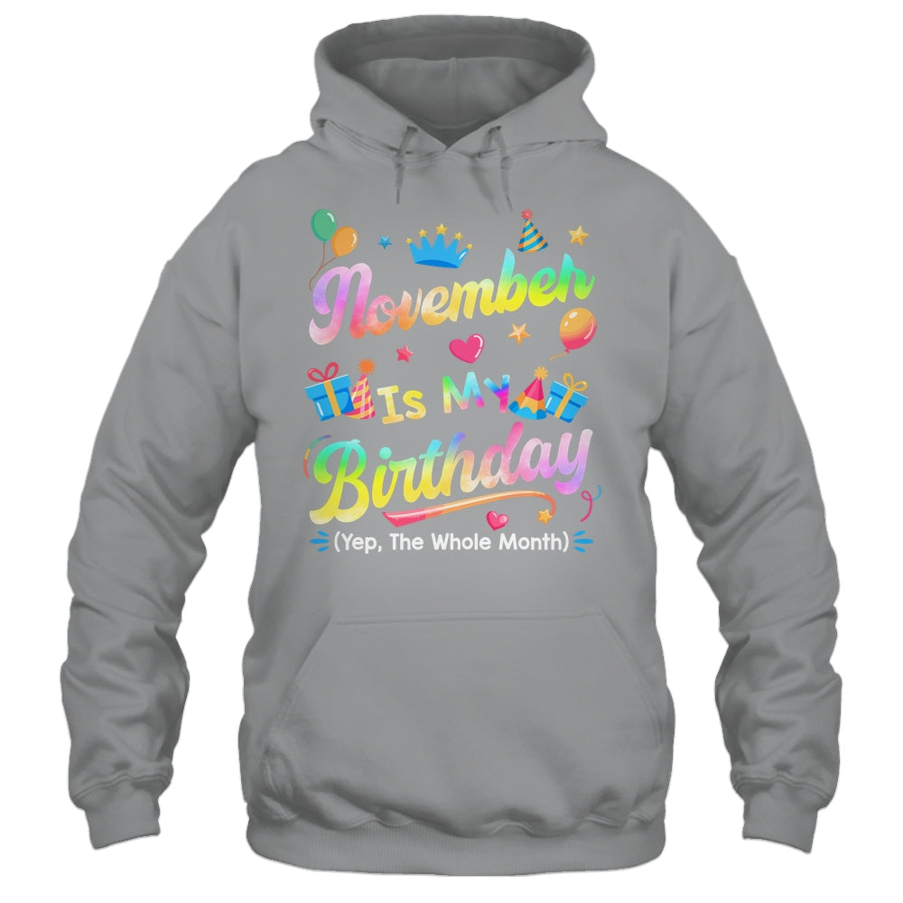 November Is My Birthday Yes The Whole Month Bday Tie Dye Shirt & Tank Top | siriusteestore