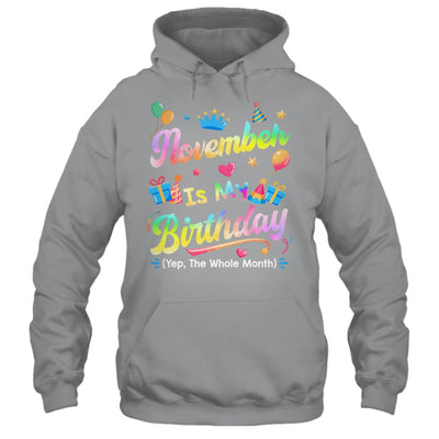 November Is My Birthday Yes The Whole Month Bday Tie Dye Shirt & Tank Top | siriusteestore