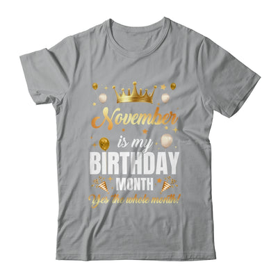 November Is My Birthday Yes The Whole Month Birthday Crown Shirt & Tank Top | siriusteestore