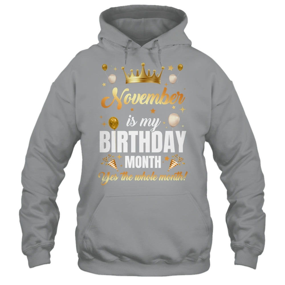 November Is My Birthday Yes The Whole Month Birthday Crown Shirt & Tank Top | siriusteestore