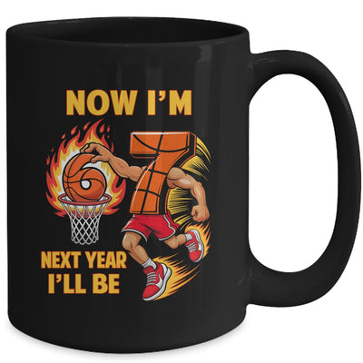 Now I'm 6 Basketball 6 7 Birthday Boy Next Year I'll Be 7 Mug | siriusteestore