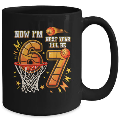 Now I'm 6 Birthday Boy Basketball 67 Next Year I'll Be 7 Mug | siriusteestore