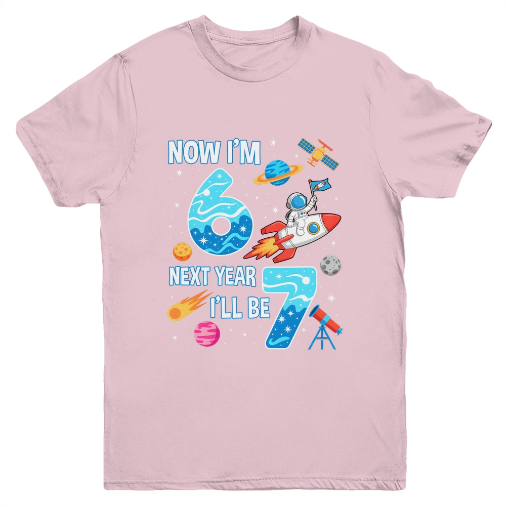 Now I'm 6 Next Year I'll Be 7 Astronaut 7th Birthday Boy Youth Shirt | siriusteestore