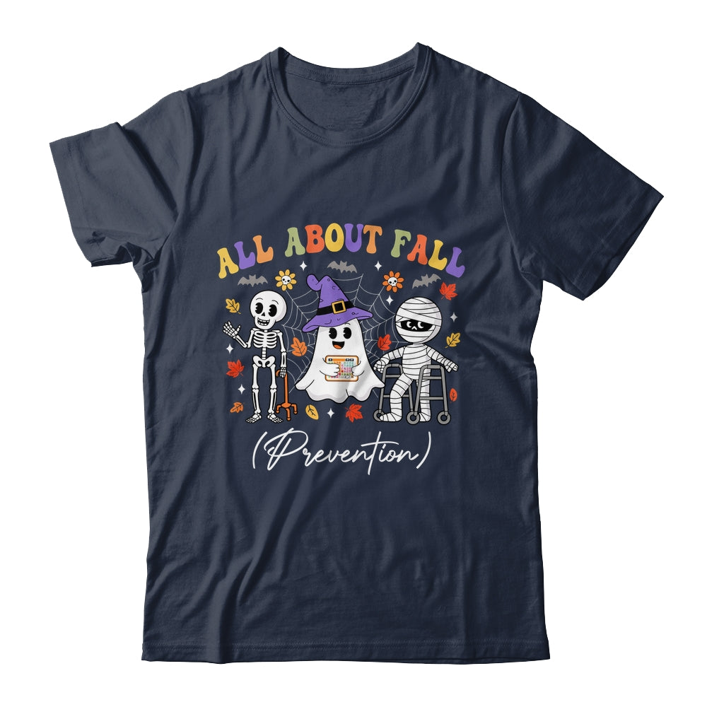 Nurse All About Fall Prevention Fall Physical Therapy PT Shirt & Hoodie | siriusteestore