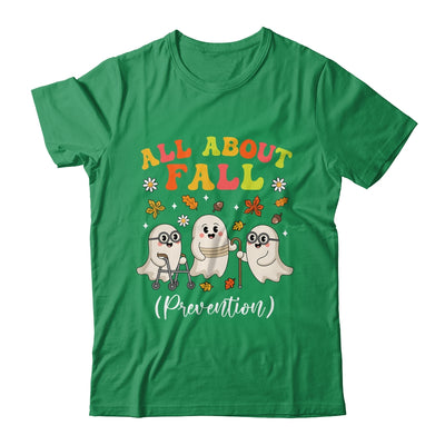 Nurse All About Fall Prevention Fall Physical Therapy PT OT Shirt & Sweatshirt | siriusteestore