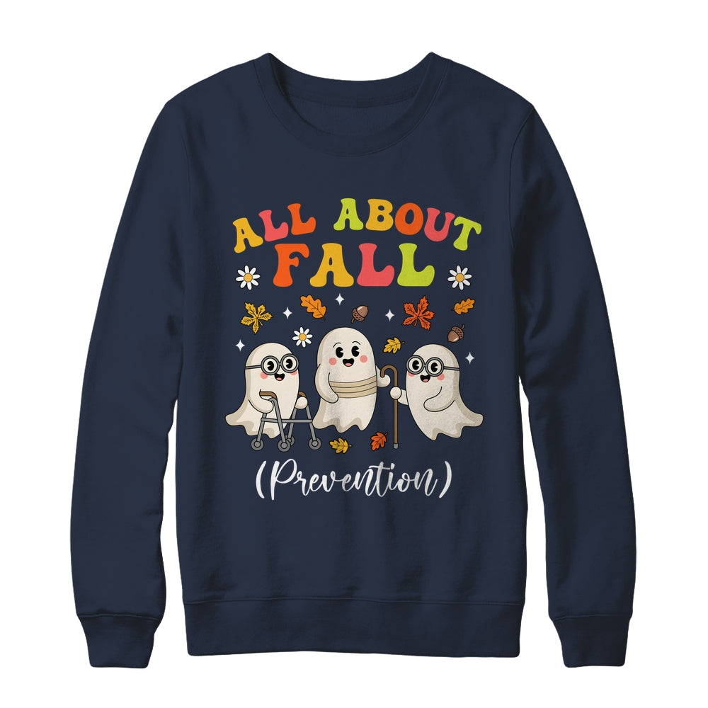 Nurse All About Fall Prevention Fall Physical Therapy PT OT Shirt & Sweatshirt | siriusteestore