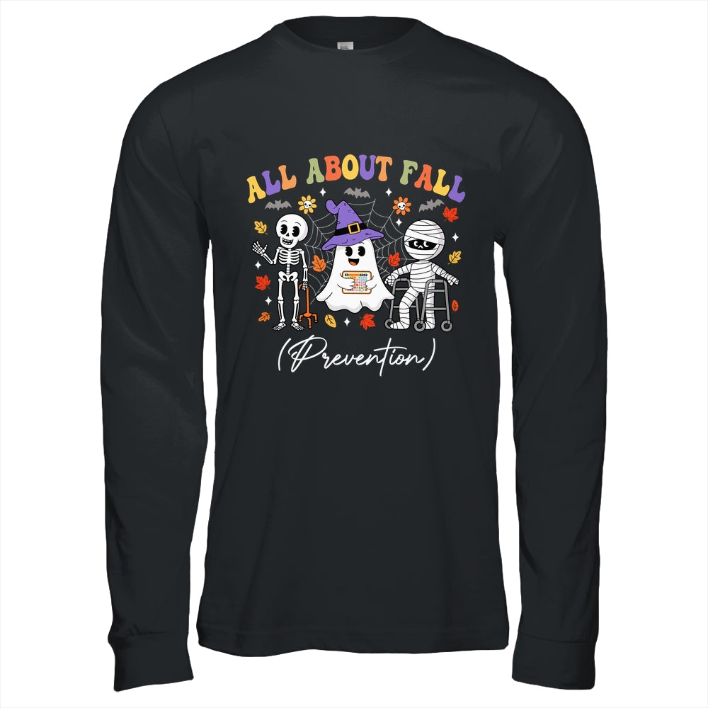Nurse All About Fall Prevention Fall Physical Therapy PT Shirt & Hoodie | siriusteestore