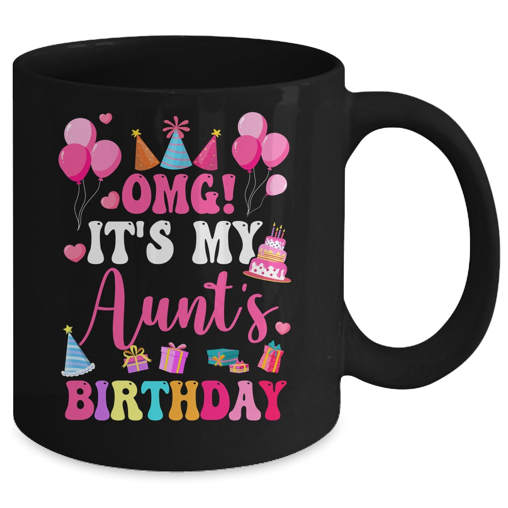 OMG It's My Aunt's Birthday Happy To Me You Niece Nephew Mug | siriusteestore