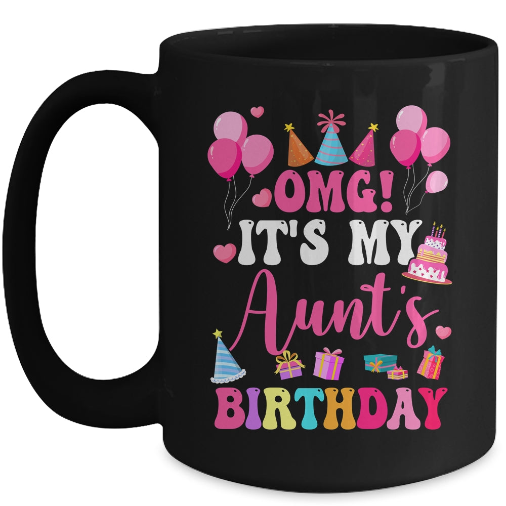 OMG It's My Aunt's Birthday Happy To Me You Niece Nephew Mug | siriusteestore