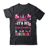 OMG It's My Bonus Daughter's Birthday Happy To Me You Aunt Shirt & Hoodie | siriusteestore