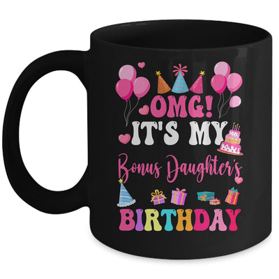 OMG It's My Bonus Daughter's Birthday Happy To Me You Aunt Mug | siriusteestore