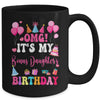 OMG It's My Bonus Daughter's Birthday Happy To Me You Aunt Mug | siriusteestore