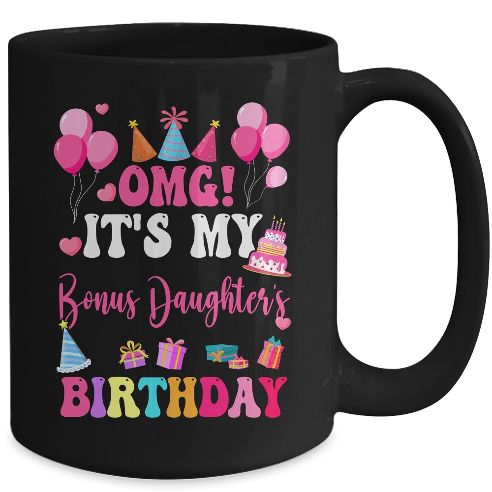 OMG It's My Bonus Daughter's Birthday Happy To Me You Aunt Mug | siriusteestore