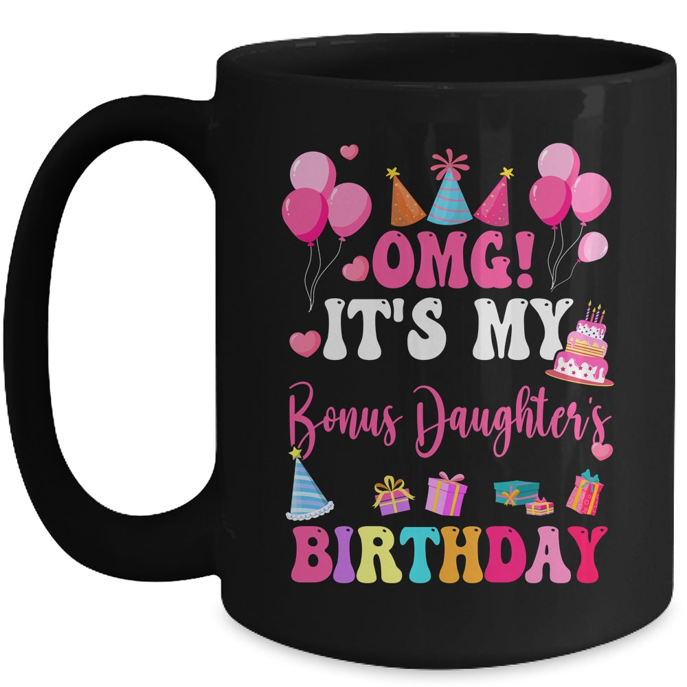 OMG It's My Bonus Daughter's Birthday Happy To Me You Aunt Mug | siriusteestore