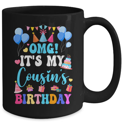 OMG It's My Cousin's Birthday Happy To Me You Brother Sister Mug | siriusteestore