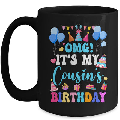 OMG It's My Cousin's Birthday Happy To Me You Brother Sister Mug | siriusteestore