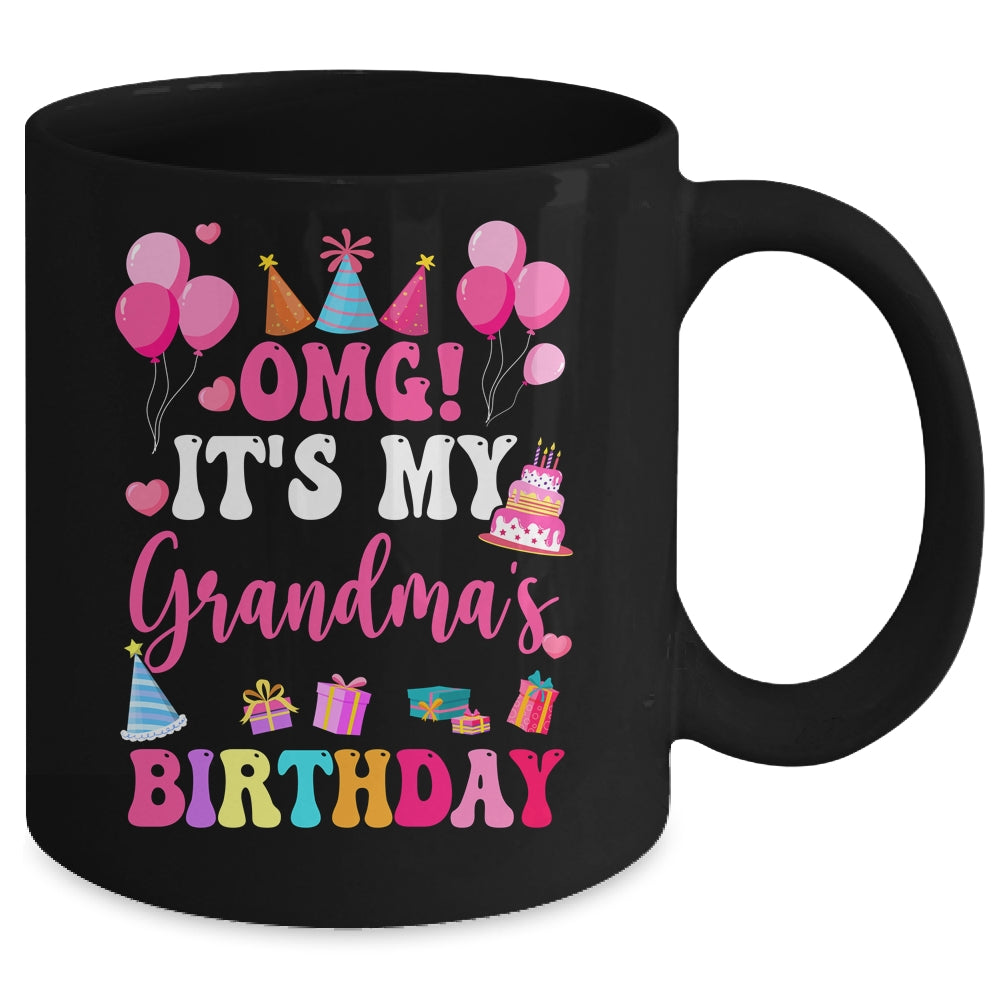 OMG It's My Grandma's Birthday Happy To Me You Granddaughter Mug | siriusteestore