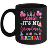 OMG It's My Grandma's Birthday Happy To Me You Granddaughter Mug | siriusteestore