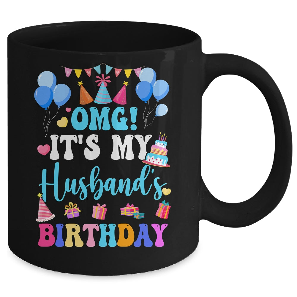 OMG It's My Husband's Birthday Happy To Me You Wife Mug | siriusteestore