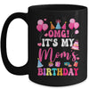 OMG It's My Mom's Birthday Happy To Me You Daughter Son Mug | siriusteestore