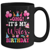 OMG It's My Wife's Birthday Happy To Me You Husband Mug | siriusteestore