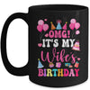 OMG It's My Wife's Birthday Happy To Me You Husband Mug | siriusteestore