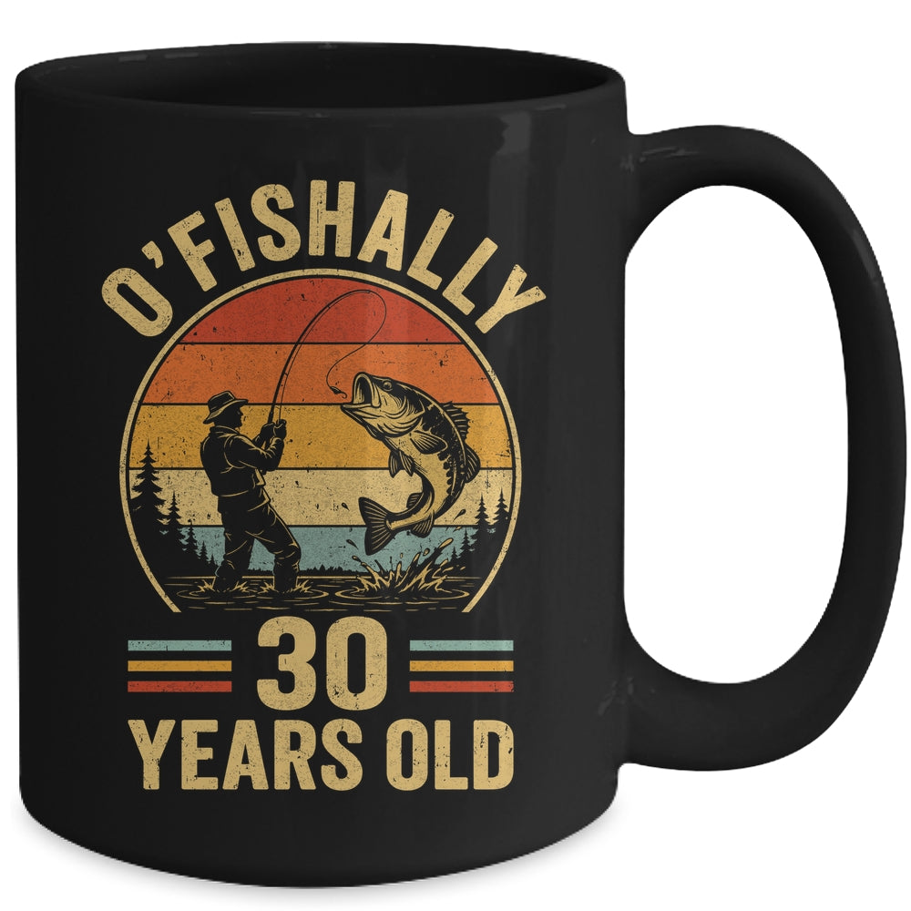 O'fishally 30 Years Old Fisherman 30Th Birthday Fishing Mug | siriusteestore