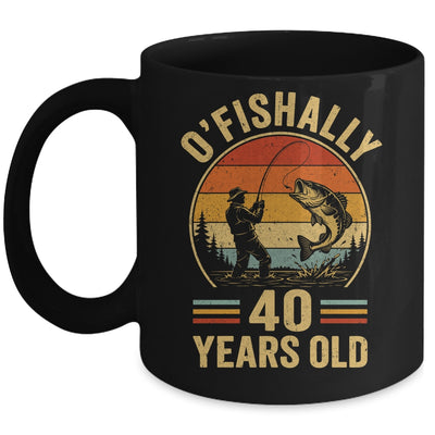 O'fishally 40 Years Old Fisherman 40Th Birthday Fishing Mug | siriusteestore