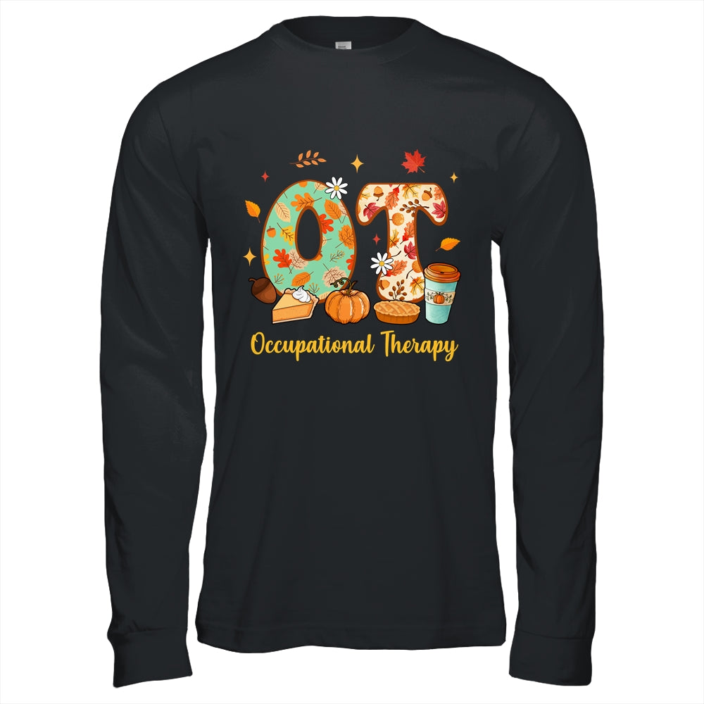 Occupational Therapy Fall OT OTA Autumn Thanksgiving Shirt & Hoodie | siriusteestore